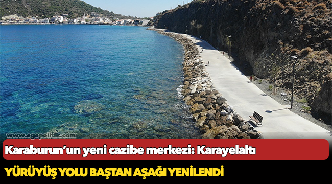 Karaburun’un yeni cazibe merkezi: Karayelaltı