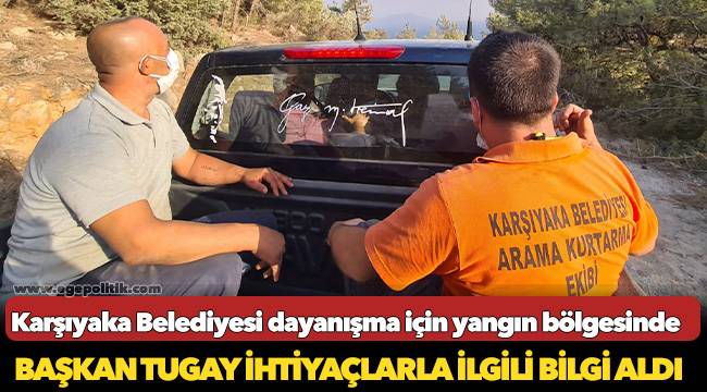 Karşıyaka Belediyesi dayanışma için yangın bölgesinde 