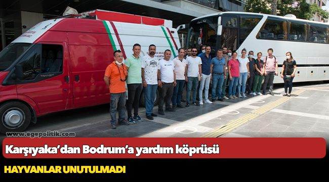 Karşıyaka’dan Bodrum’a yardım köprüsü