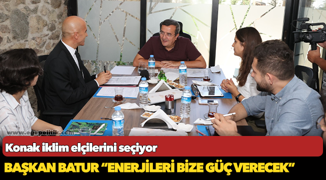 Konak iklim elçilerini seçiyor