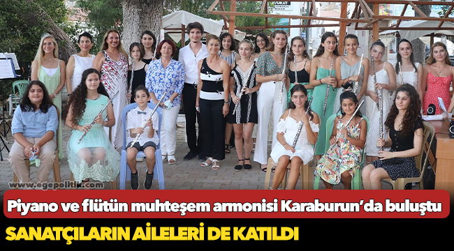 Piyano ve flütün muhteşem armonisi Karaburun’da buluştu