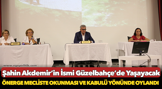 Şahin Akdemir’in İsmi Güzelbahçe’de Yaşayacak