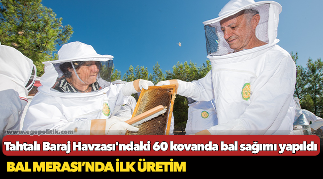 Tahtalı Baraj Havzası'ndaki 60 kovanda bal sağımı yapıldı