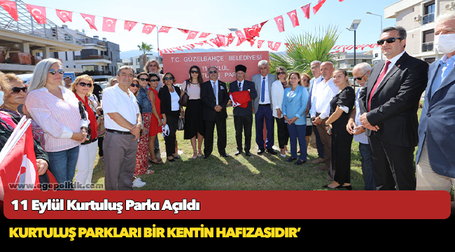 11 Eylül Kurtuluş Parkı Açıldı