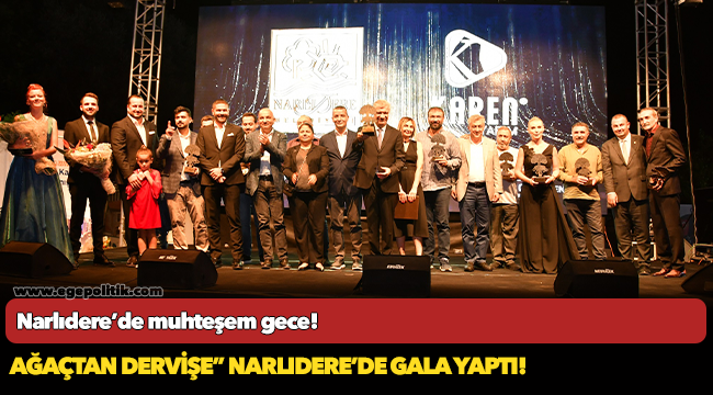Ağaçtan Dervişe” Narlıdere’de gala yaptı!