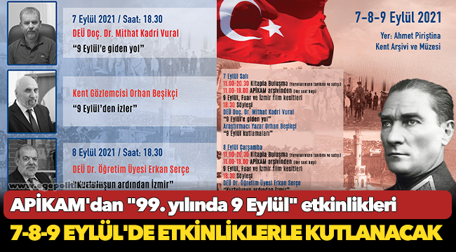 APİKAM'dan "99. yılında 9 Eylül" etkinlikleri