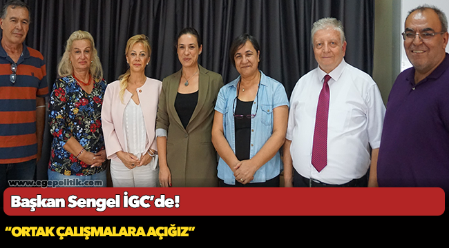 Başkan Sengel İGC'de: "Ortak çalışmalara açığız"