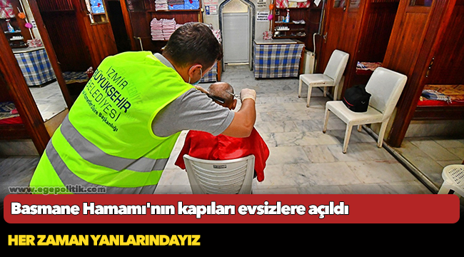 Basmane Hamamı'nın kapıları evsizlere açıldı