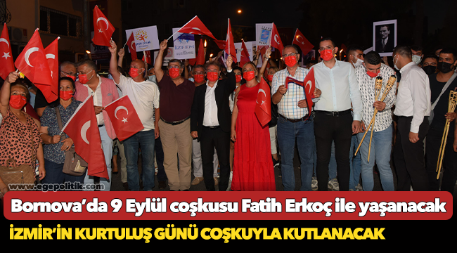 Bornova’da 9 Eylül coşkusu Fatih Erkoç ile yaşanacak