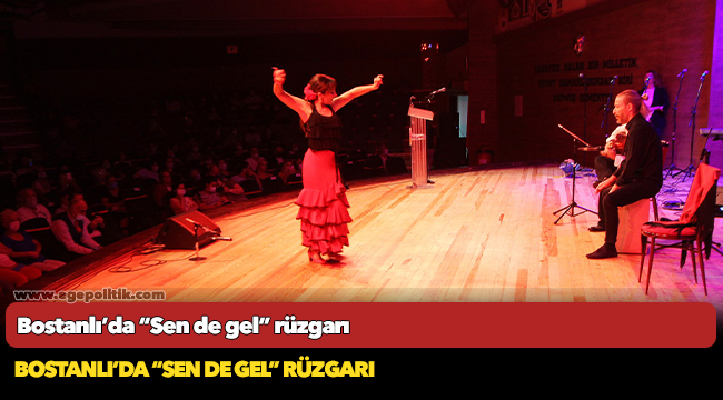 Bostanlı’da “Sen de gel” rüzgarı