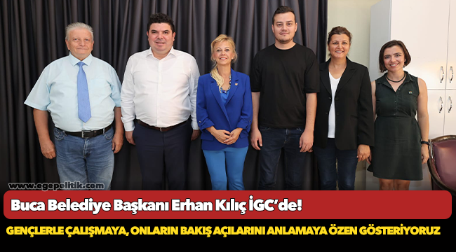 Buca Belediye Başkanı Erhan Kılıç İGC’de!
