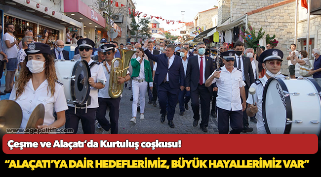 Çeşme ve Alaçatı’da Kurtuluş coşkusu!