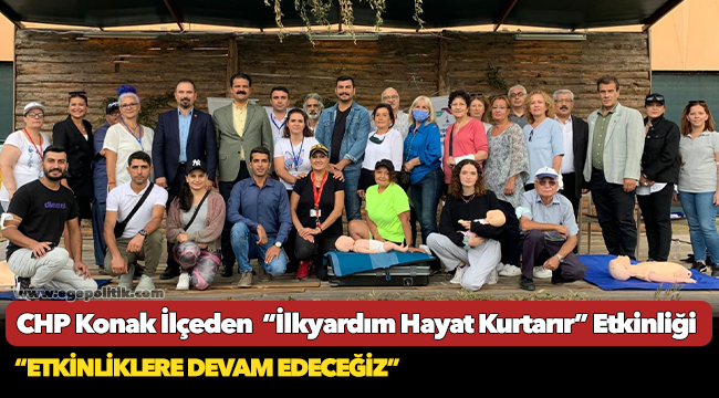 CHP Konak İlçeden  "İlkyardım Hayat Kurtarır" Etkinliği