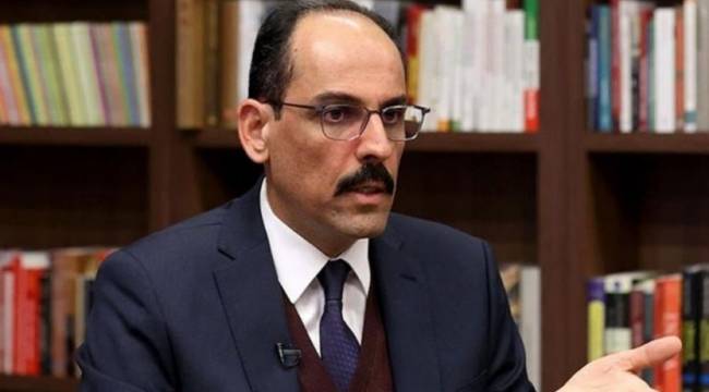 Cumhurbaşkanlığı Sözcüsü: Ermenistan'la normalleşmeye olumlu bakıyoruz