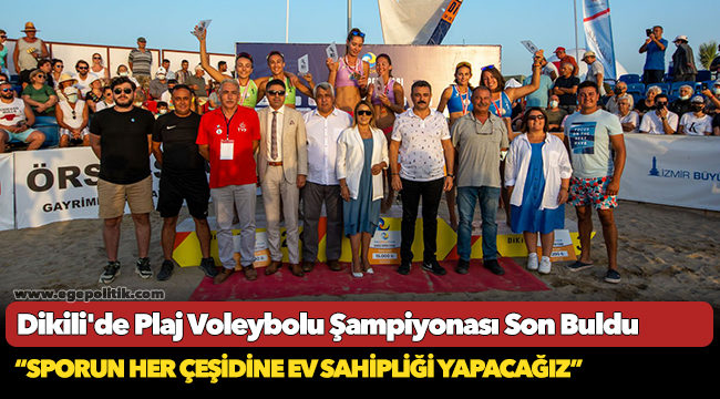 Dikili&#039;de Plaj Voleybolu Şampiyonası Son Buldu