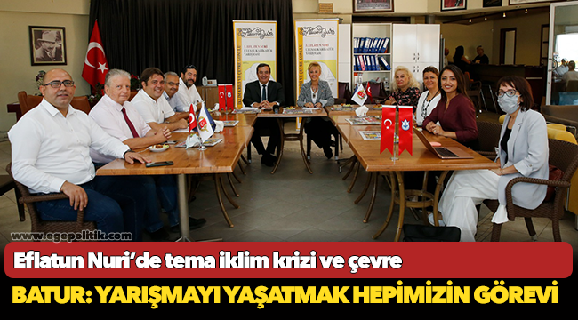 Eflatun Nuri’de tema iklim krizi ve çevre