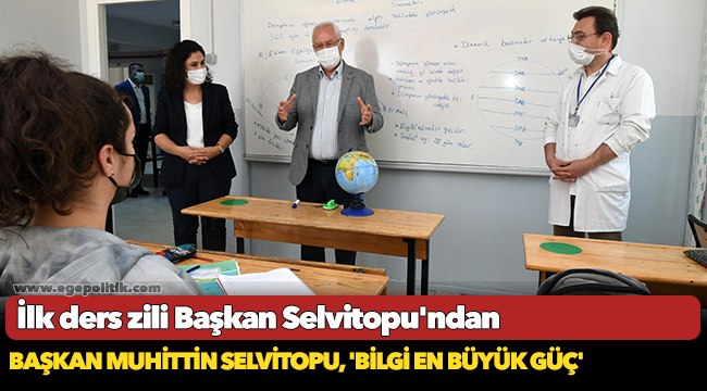 İlk ders zili Başkan Selvitopu'ndan
