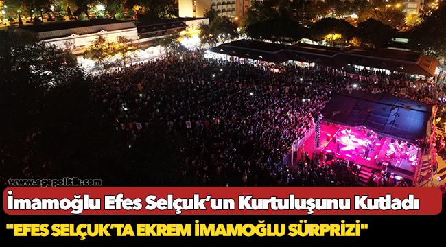 İmamoğlu Efes Selçuk’un Kurtuluşunu Kutladı