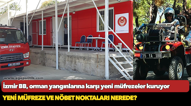 İzmir Büyükşehir Belediyesi orman yangınlarına karşı yeni müfrezeler kuruyor
