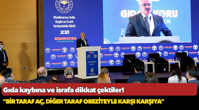 İZMİR’DE DÜZENLENEN PANELDE GIDA KAYBINA VE İSRAFA DİKKAT ÇEKİLDİ
