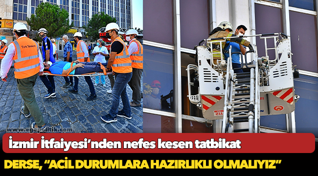 İzmir İtfaiyesi’nden nefes kesen tatbikat