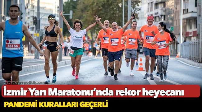 İzmir Yarı Maratonu’nda rekor heyecanı