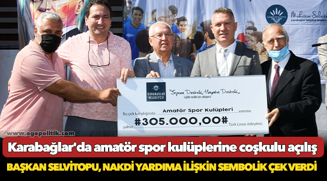 Karabağlar'da amatör spor kulüplerine coşkulu açılış