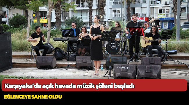 Karşıyaka’da açık havada müzik şöleni başladı