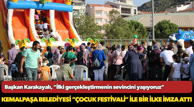 Kemalpaşa Belediyesi “Çocuk Festivali” İle Bir İlke İmza Attı