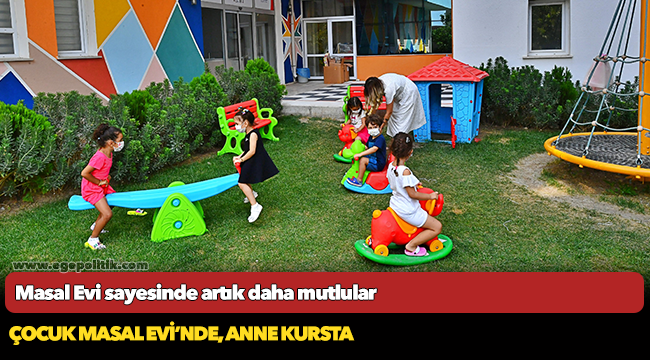 Masal Evi sayesinde artık daha mutlular