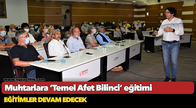 Muhtarlara ‘Temel Afet Bilinci’ eğitimi