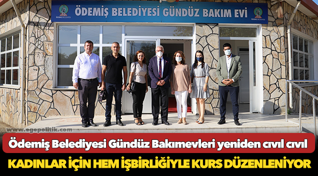 Ödemiş Belediyesi Gündüz Bakımevleri yeniden cıvıl cıvıl