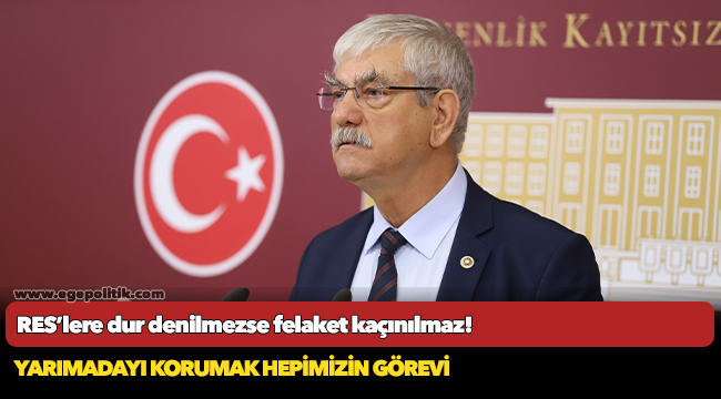 RES’lere dur denilmezse felaket kaçınılmaz!