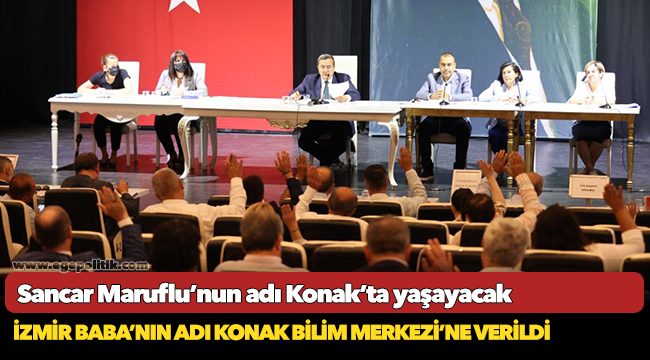 Sancar Maruflu’nun adı Konak’ta yaşayacak