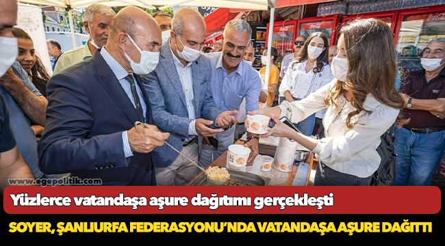 Soyer, Şanlıurfa Federasyonu’nda vatandaşa aşure dağıttı