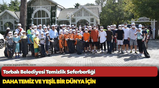 Torbalı’da ‘Temizlik’ seferberliği