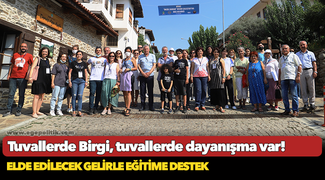 Tuvallerde Birgi, tuvallerde dayanışma var!