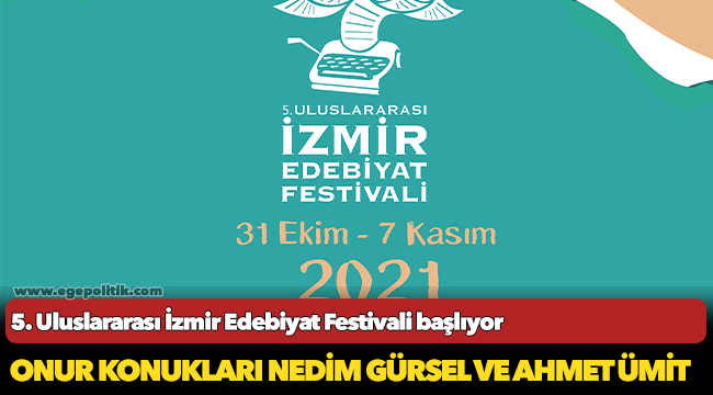 5. Uluslararası İzmir Edebiyat Festivali başlıyor