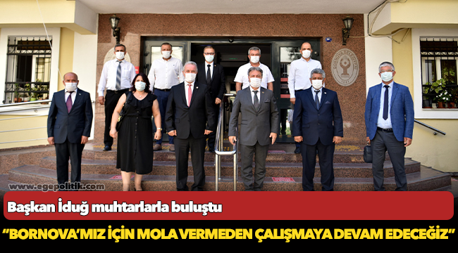 Başkan İduğ muhtarlarla buluştu