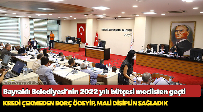 Bayraklı Belediyesi’nin 2022 yılı bütçesi meclisten geçti