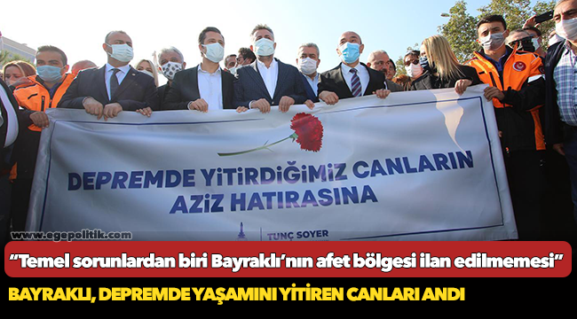 Bayraklı, depremde yaşamını yitiren canları andı!