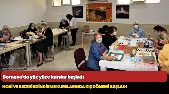 Bornova’da yüz yüze kurslar başladı