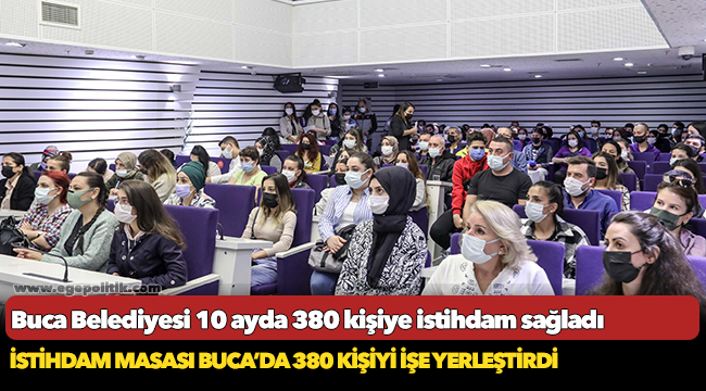 Buca Belediyesi 10 ayda 380 kişiye istihdam sağladı
