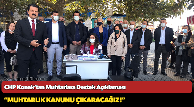 CHP Konak’tan Muhtarlara Destek Açıklaması