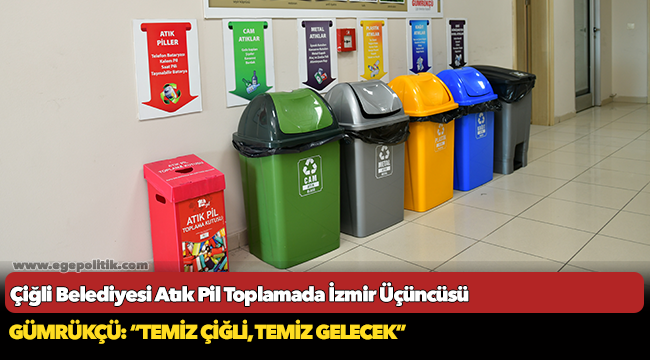 Çiğli Belediyesi Atık Pil Toplamada İzmir Üçüncüsü
