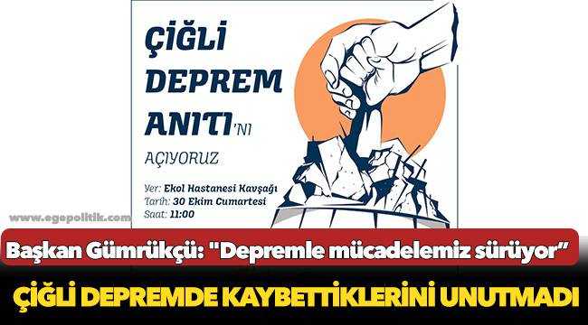 Çiğli Depremde Kaybettiklerini Unutmadı