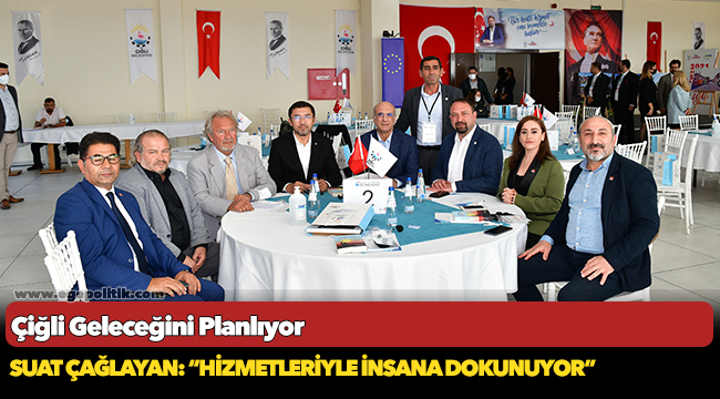 Çiğli Geleceğini Planlıyor