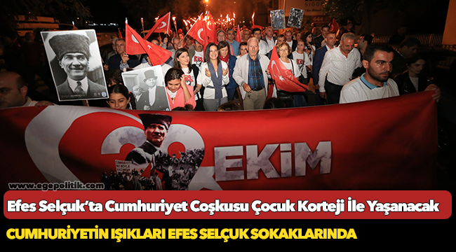 Efes Selçuk’ta Cumhuriyet Coşkusu Çocuk Korteji İle Yaşanacak