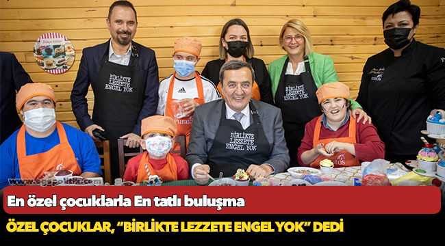 En özel çocuklarla  En tatlı buluşma