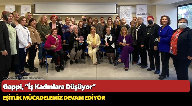 Gappi, “İş Kadınlara Düşüyor”